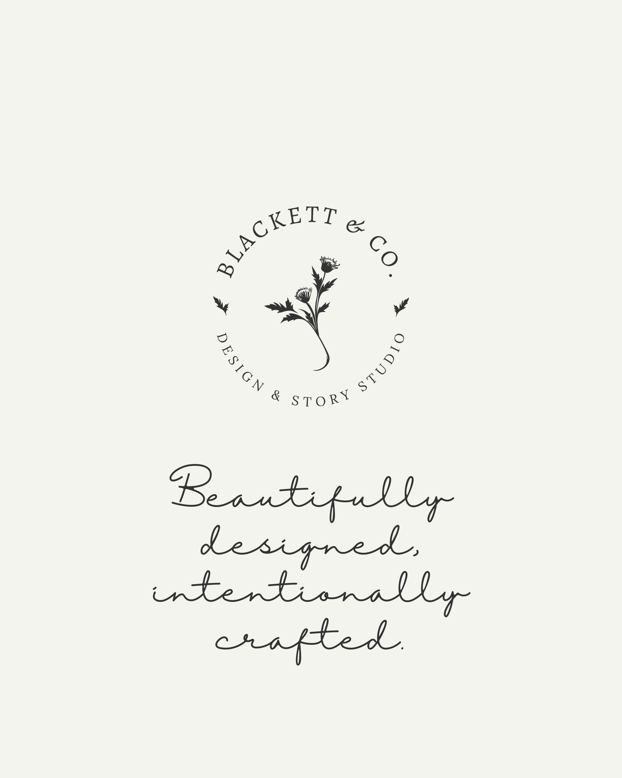 Blackett & Co. Design and Story Studio - Beautifully designed, intentionally crafted.