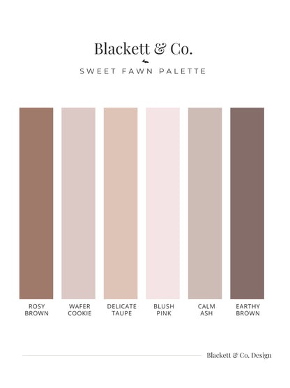 Sweet Fawn colour palette by Blackett & Co. with six vertical colour blocks in muted warm neutrals: Rosy Brown, Wafer Cookie, Delicate Taupe, Blush Pink, Calm Ash, and Earthy Brown.