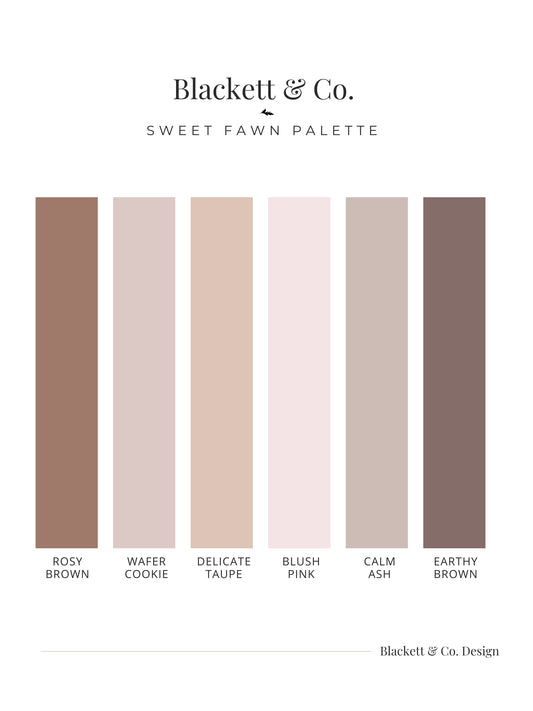 Sweet Fawn colour palette by Blackett & Co. with six vertical colour blocks in muted warm neutrals: Rosy Brown, Wafer Cookie, Delicate Taupe, Blush Pink, Calm Ash, and Earthy Brown.