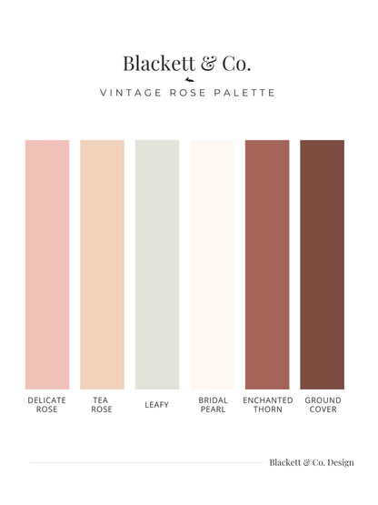 Blackett & Co. Vintage Rose colour palette showing six vertical colour swatches labeled Delicate Rose, Tea Rose, Leafy, Bridal Pearl, Enchanted Thorn, and Ground Cover