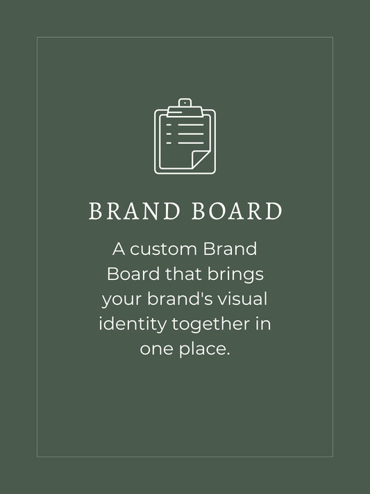 Brand Board, a custom Brand Board that brings your brand's visual identity together in one place.