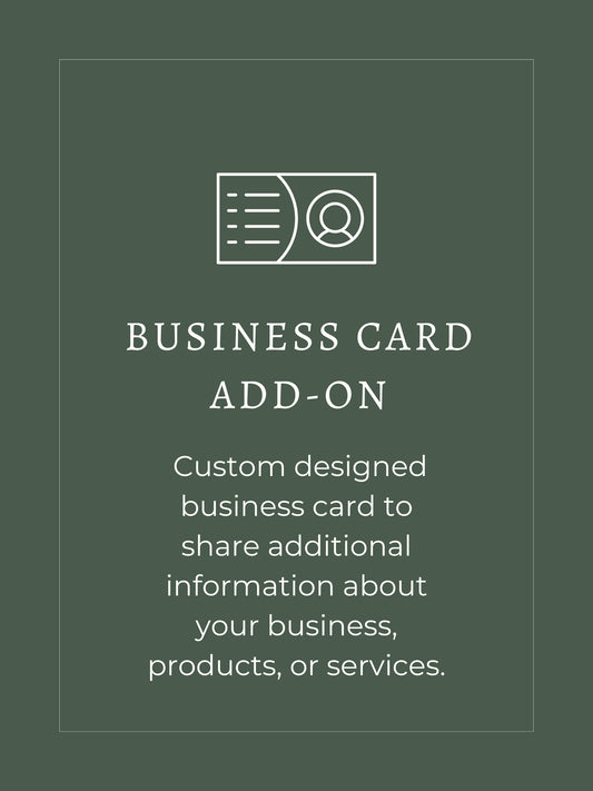 Business Card Add-on, custom designed business card (optional add-ons mailer card, and stickers) to share additional information about your business, products, or services.